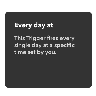 Select "Every day at"