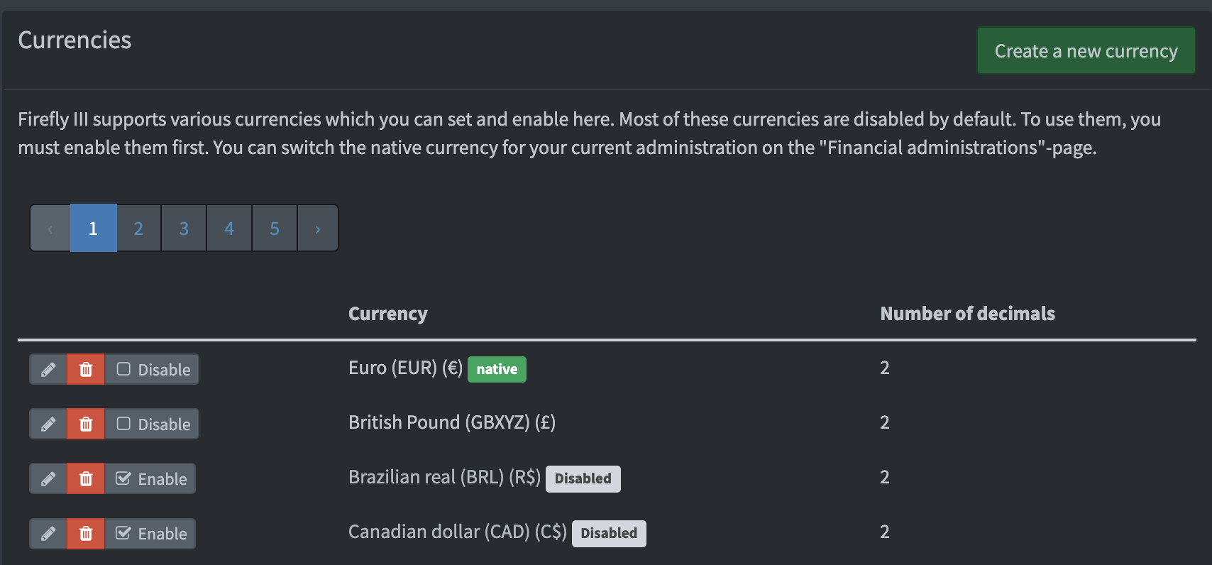 In this instance of Firefly III, the primary currency is the British Pound.